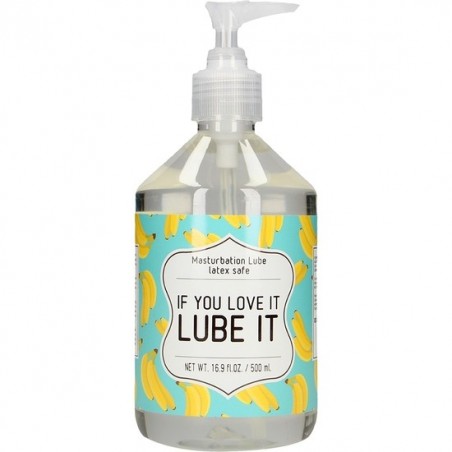 MASTURBATION LUBE - IF YOU LOVE IT LUBE IT - LUBRICANTE 500 ML