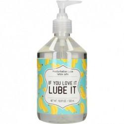 MASTURBATION LUBE - IF YOU LOVE IT LUBE IT - LUBRICANTE 500 ML