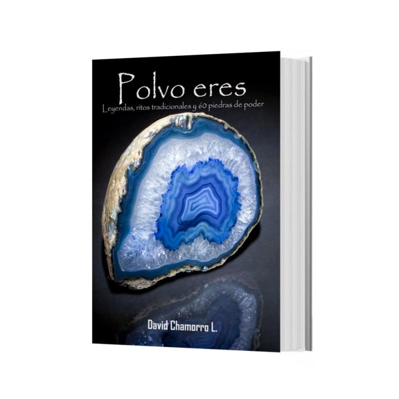 Libro POLVO ERES (leyendas, ritos tradicionales y 60 piedras de poder) - David Chamorro L. Libro POLVO ERES (leyendas, ritos tradicionales y 60 piedras de poder) - David Chamorro L.
